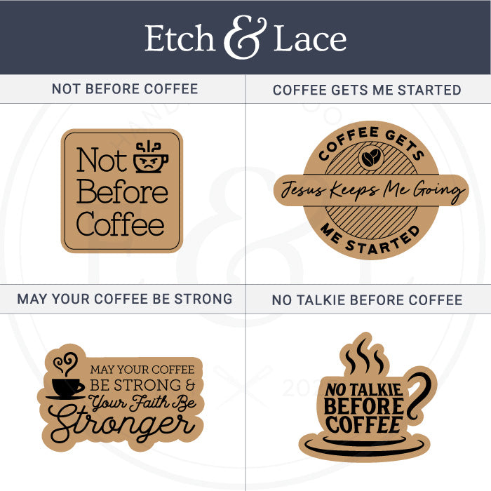 Collection of coffee-themed wooden signs with sayings by Etch & Lace on a white background.