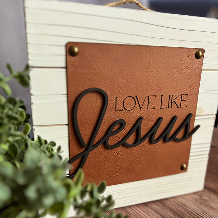 Love Like Jesus Shiplap Wood Sign